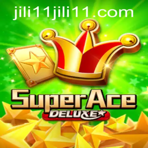 SuperAceDeluxe: The Ultimate Gaming Experience Tied to Jili11